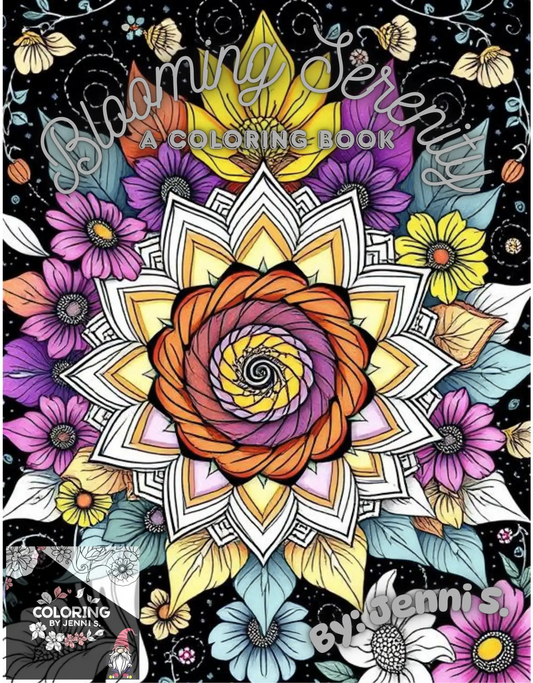 Blooming Serenity, a coloring book, by: Jenni S. - Coloring by Jenni S.