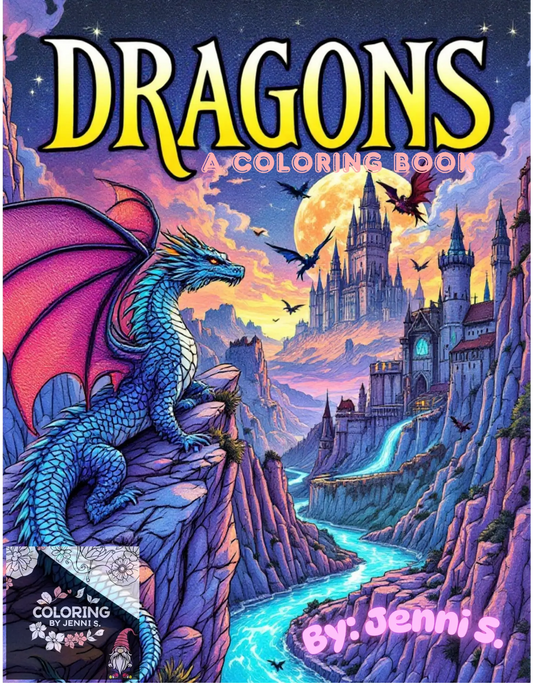 Dragons, a coloring book, by: Jenni S. - Coloring by Jenni S.
