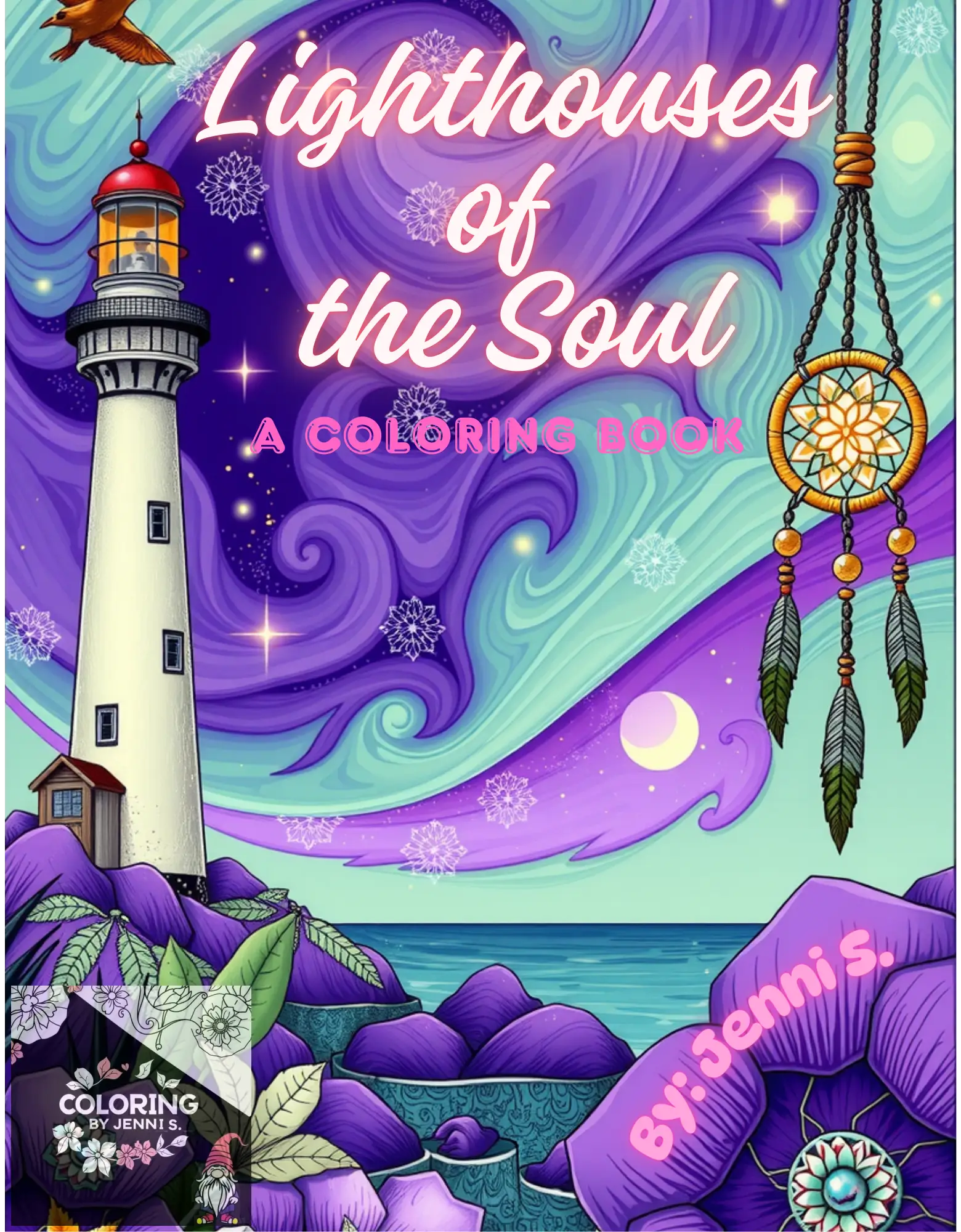 Lighthouses of the Soul, a coloring book, by: Jenni S. - Coloring by Jenni S.