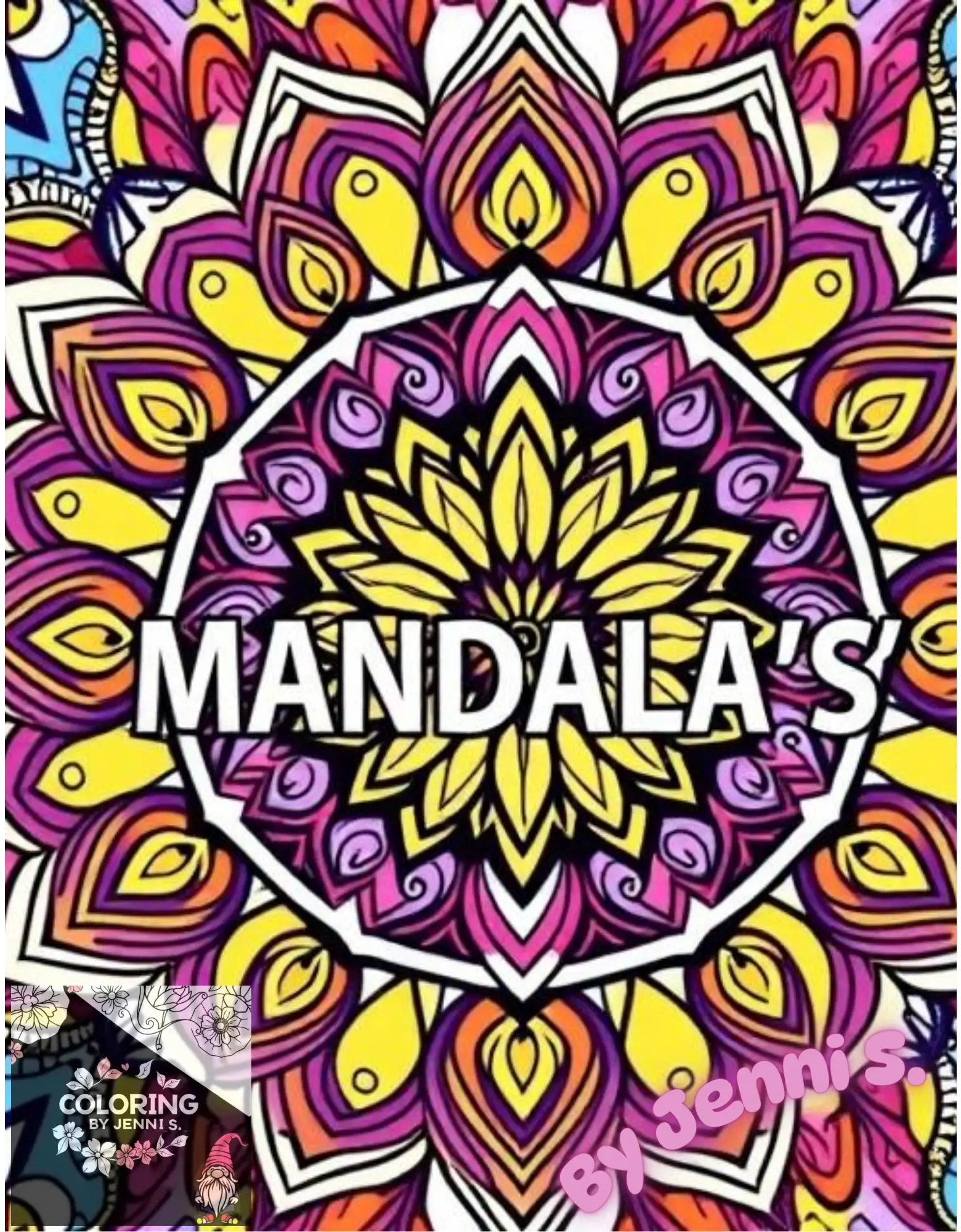 Mandala's, a coloring book, by: Jenni S. - Coloring by Jenni S.