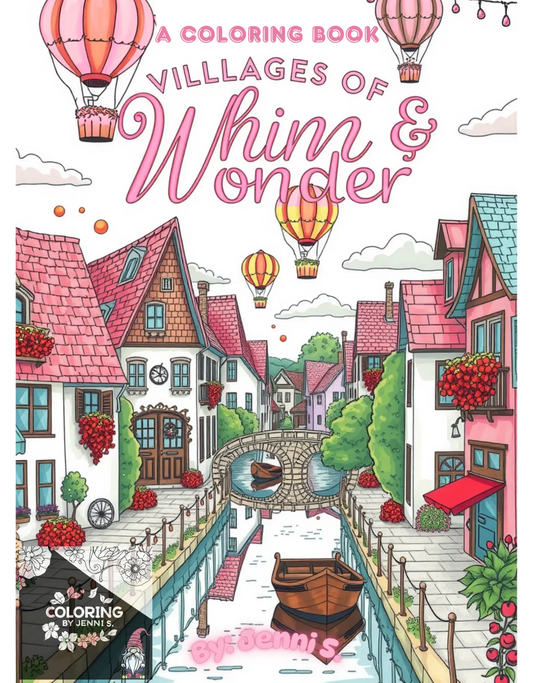 Villages of Whim & Wonder, a coloring book, by: Jenni S. - Coloring by Jenni S.
