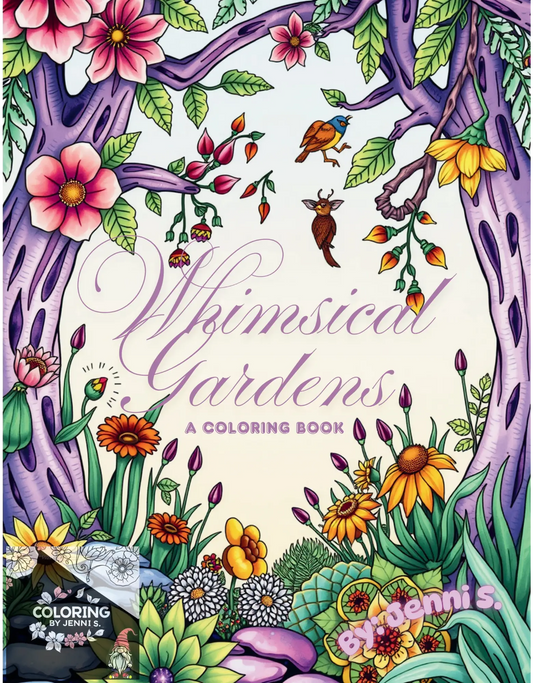 Whimsical Gardens, a coloring book, by: Jenni S. - Coloring by Jenni S.