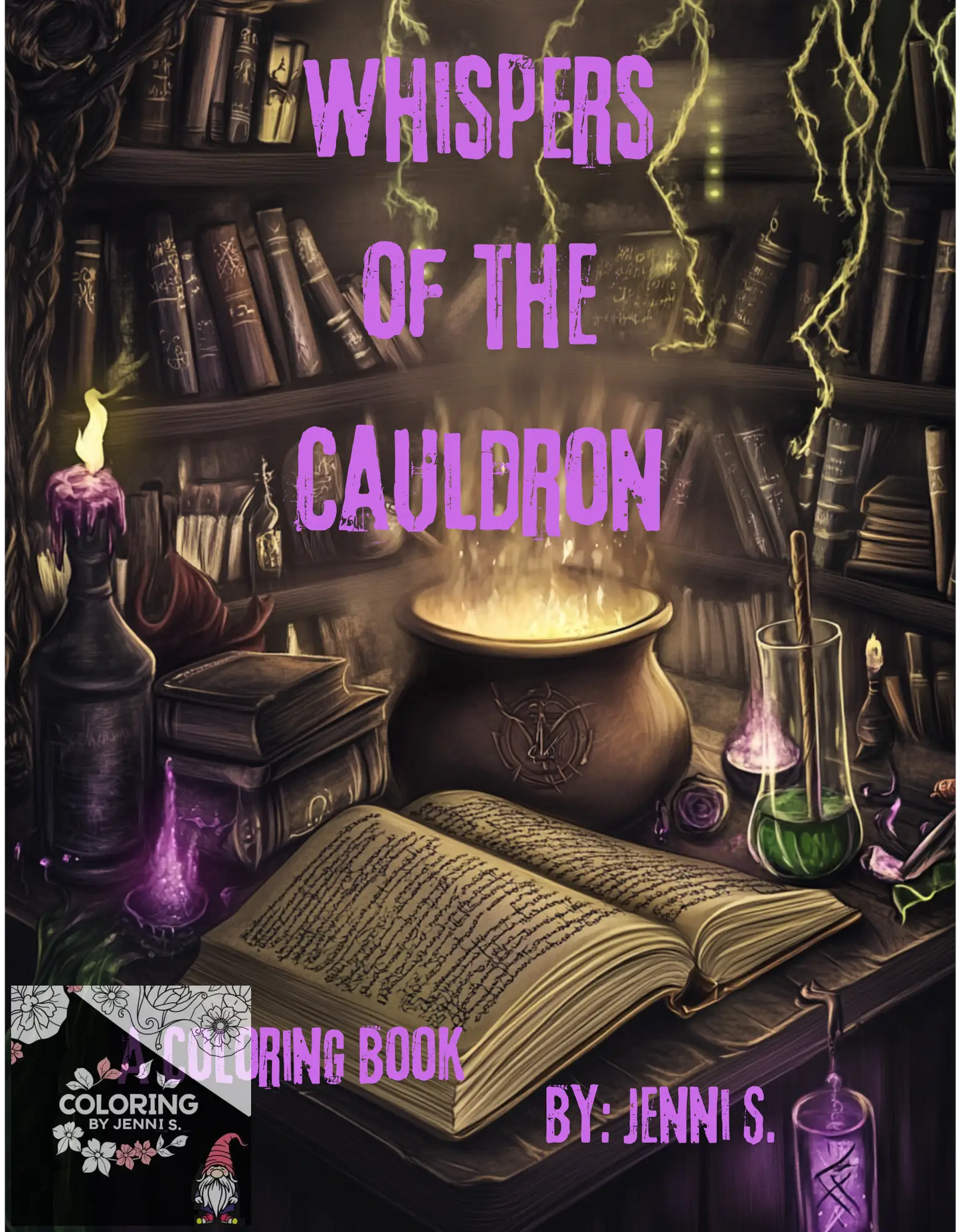 Whispers of the Cauldron, a coloring book, by: Jenni S. - Coloring by Jenni S.